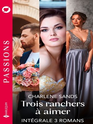 cover image of Trois ranchers à aimer--Série intégrale
